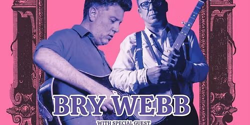 Bry Webb with special guest Lotus Wight at the Coach House