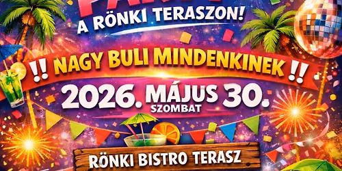 \u2600\ufe0fNY\u00c1RIND\u00cdT\u00d3 PARTY A R\u00d6NKI TERASZON! 
