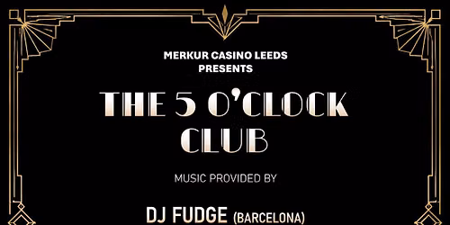 The 5 O'Clock Club - 21 Nov 2026 with DJ Fudge