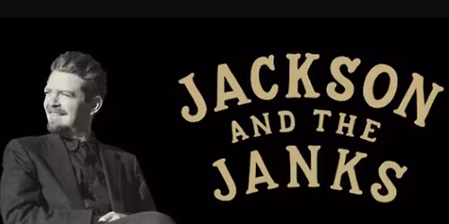 Jackson and the Janks