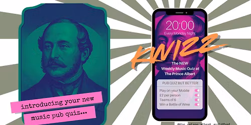 Kwizz - The NEW Pub Music Quiz Prince Albert Style.
