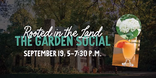 The Garden Social: Rooted in the Land