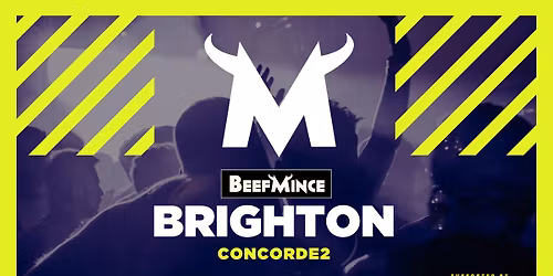BEEFMINCE Brighton