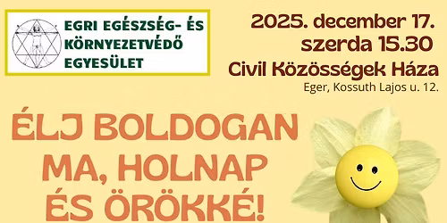 \u00c9LJ BOLDOGAN, MA, HOLNAP \u00c9S \u00d6R\u00d6KK\u00c9!