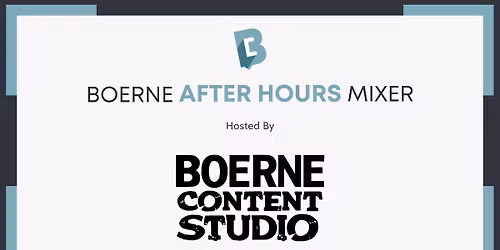 Boerne After Hours Mixer hosted by Boerne Content Studio