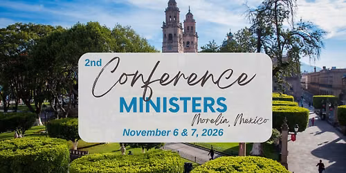 2da Conferencia de Ministros Morelia