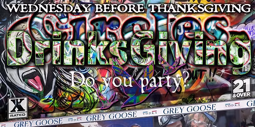 Circles DrinksGiving - 11\/26 - Circles Most Infamous Event