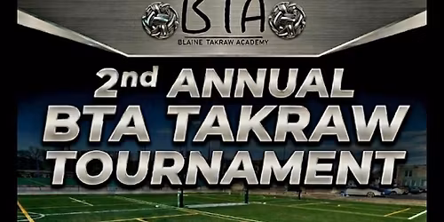 Blaine Takraw Academy 2nd annual