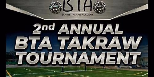 Blaine Takraw Academy 2nd annual