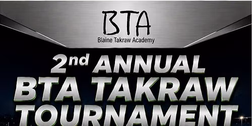 Blaine Takraw Academy 2nd annual