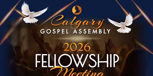 Calgary Fellowship Meeting 2026