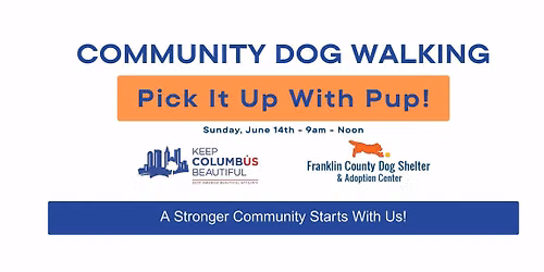Community Dog Walking & Pick it up with Pup - OPEN to the public