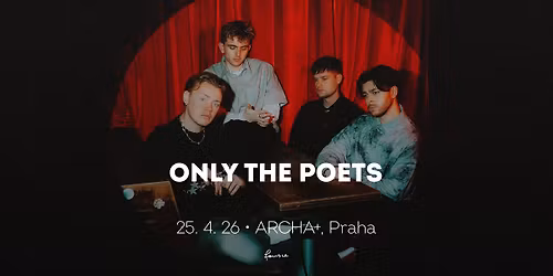 Only the Poets \u2022 Praha