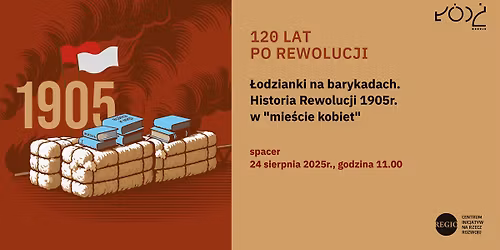 \u0141odzianki na barykadach. Historia Rewolucji 1905 roku w \u201emie\u015bcie kobiet\u201d