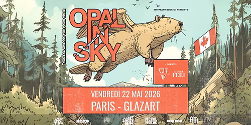  OPAL IN SKY + guests : Give\u2019em Blood & Let Them Feel @ Paris