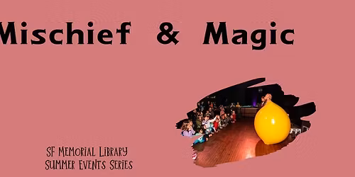 Mischief and Magic