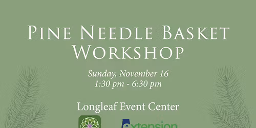 Pine Needle Basket Workshop