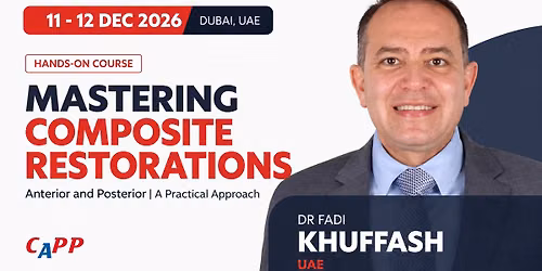 Mastering composite restorations - Dr. Fadi Khuffash