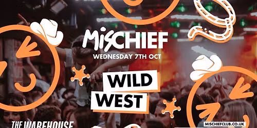 Mischief | SOLD OUT | Wild West