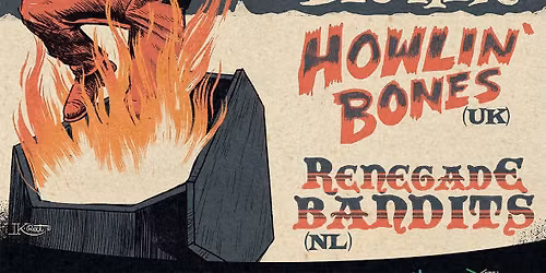 The Grave Brothers + Howling ' Bones (UK) + Renegade Bandits (NL)
