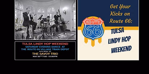 Get Your Kicks On Route 66: Tulsa Lindy Hop Weekend - Saturday Evening Dance May 30th!
