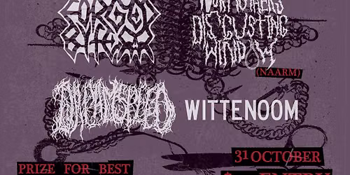 HALLOWEEN @ LYNOTTS w\/ DREAMSPEED, YOUR MOTHERS DISGUSTING WINDOW, FORGED BY FEAR, WITTENOOM