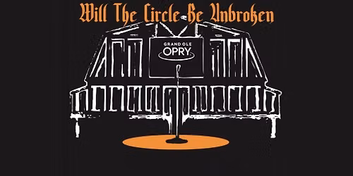 Will The Circle Be Unbroken