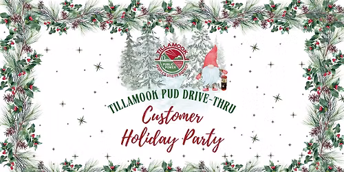 Tillamook PUD Drive-Thru Customer Holiday Party
