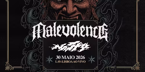 MALEVOLENCE | LAV - LISBOA AO VIVO | Lisboa