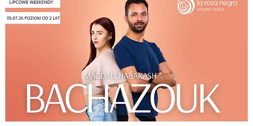 BACHAZOUK MASTERCLASS: zaj\u0119cia weekendowe Magdalena S\u0142upska&Akash Kumar ZAPISY W PARACH!