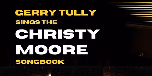 Gerry Tully Sings the Christy Moore Songbook - Ballycastle