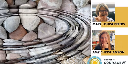 Courage & Renewal: Exploring the Grace of Second Chances, Wonder and Awe in Our Lives (in-person)