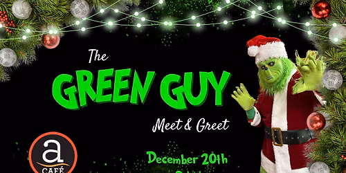 Meet & Greet The Green Guy