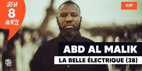 ABD AL MALIK \u00e0 La Belle \u00c9lectrique