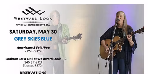 Live Music at Westward Look - Grey Skies Blue