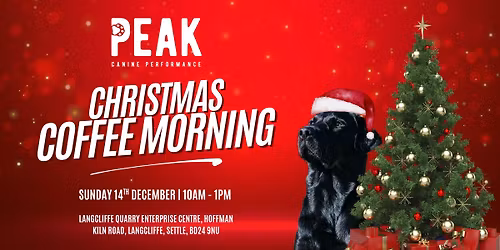\ud83c\udf84\ud83d\udc3e Christmas Coffee Morning at Peak Canine Performance! \u2615\ud83c\udf85