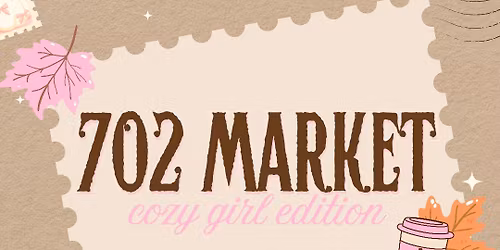 702  Market Cozy Girl Edition November 2025