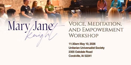 Voice, Meditation, and Empowerment Workshop with Mary Jane Knight