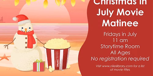 Christmas in July Family Movie Matinee