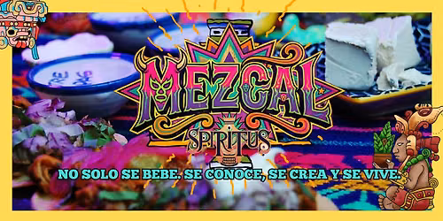 MEZCAL + TALLER DE CREACI\u00d3N +DEGUSTACI\u00d3N