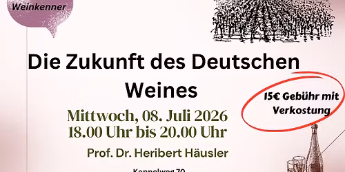 Die Zukunft des Deutschen Weines