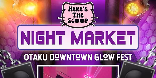 Otaku Downtown Glow Fest