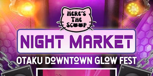 Otaku Downtown Glow Fest