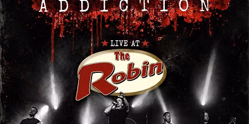 The Grunge Addiction @ The Robin