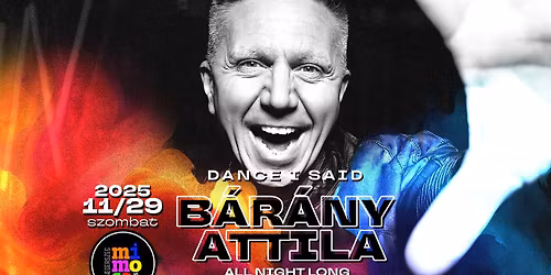 DANCE I SAID\ud83d\udca5minden id\u0151k legnagyobb B\u00e1r\u00e1ny sl\u00e1gerei\ud83d\udca511.29. - Mimosa Zalaegerszeg