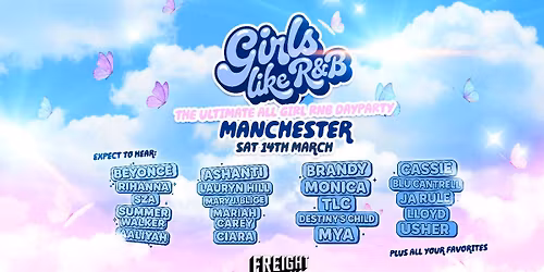  Girls Like R&amp;B x Freight Island - Sat 14th March [TICKETS SELLING FAST!]