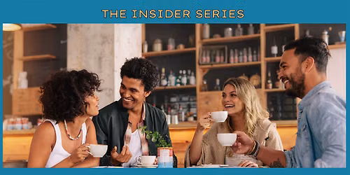 The Insider Series: Networking & Small Talk for International Professionals