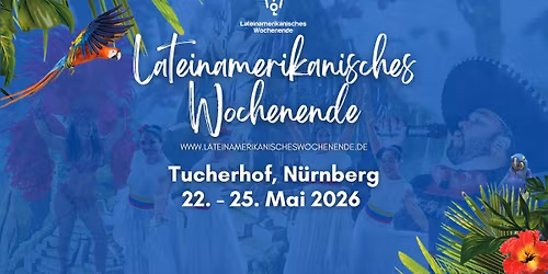 Lateinamerikanisches Wochenende -  Tucherhof, N\u00fcrnberg