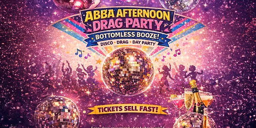 Afternoon ABBA Drag Party & Bottomless Booze @ DysCo, Liverpool