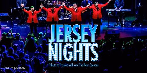 Jersey Nights - A tribute to Frankie Valli